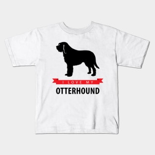 I Love My Otterhound Kids T-Shirt